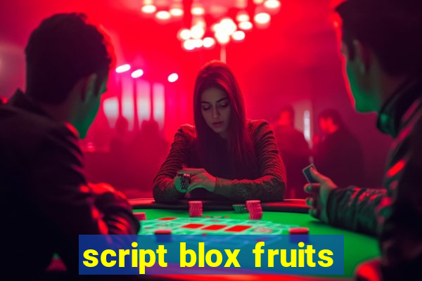 script blox fruits